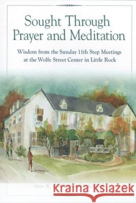 Sought Through Prayer And Meditation Geno W. 9781592856589 Hazelden Information & Educational Services