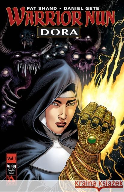 Warrior Nun: Dora Vol 1 Collection Patrick Shand Daniel Gete 9781592913367 Avatar Press