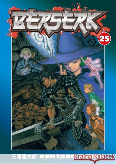 Berserk Volume 25 Kentaro Miura Kentaro Miura 9781593079215 Dark Horse Comics,U.S.