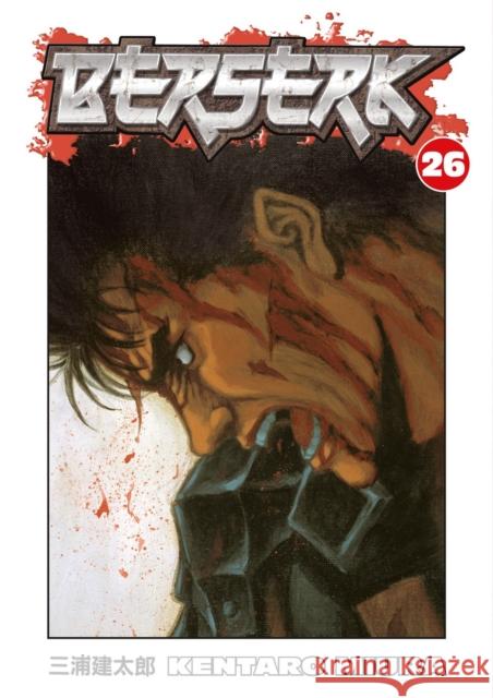 Berserk Volume 26 Kentaro Miura Kentaro Miura 9781593079222 Dark Horse Comics,U.S.