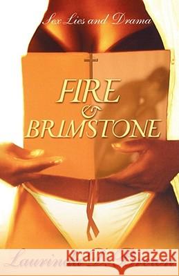 Fire & Brimstone: A Novel Laurinda D. Brown 9781593090159 Simon & Schuster
