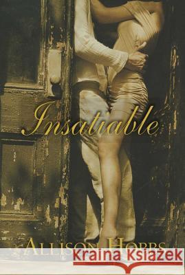 Insatiable Alison Hobbs 9781593090319 Strebor Books International, LLC