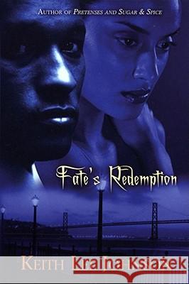 Fate's Redemption Keith Lee Johnson 9781593090395 Strebor Books