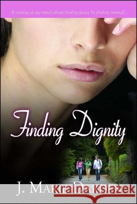 Finding Dignity J. Marie Darden 9781593090517 Strebor Books