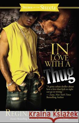 In Love with a Thug Reginald L. Hall 9781593091484 Strebor Books