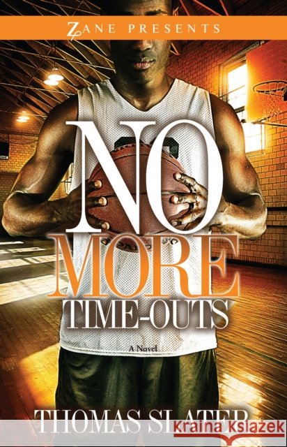 No More Time-Outs Thomas Slater 9781593093471