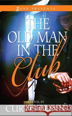 The Old Man In The Club Curtis Bunn 9781593095727