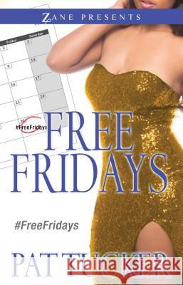 Free Fridays: A Novel Pat Tucker 9781593095901