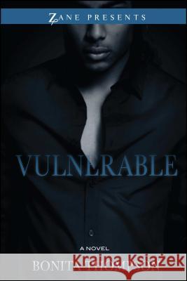 Vulnerable Bonita Thompson 9781593096243 Strebor Books International, LLC