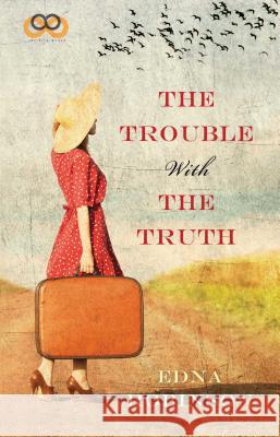 The Trouble with the Truth Edna Robinson 9781593096403 Infinite Words