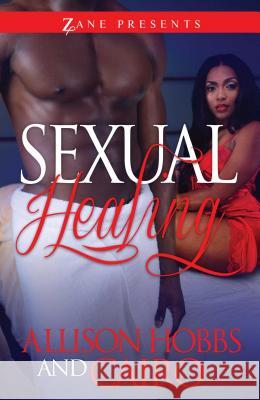 Sexual Healing Cairo                                    Allison Hobbs 9781593096724 Strebor Books