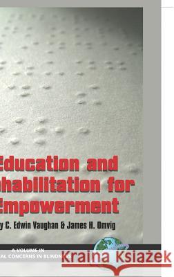 Education and Rehabilitation for Empowerment (Hc) Vaughan, C. Edwin 9781593110079 Iap - Information Age Pub. Inc.