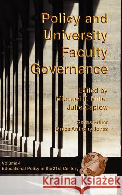 Policy and University Faculty Governance (Hc) Miller, Michael T. 9781593110734 Information Age Publishing