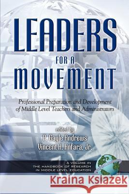 Leaders for a Movement (PB) Andrews, P. Gayle 9781593110864 Information Age Publishing