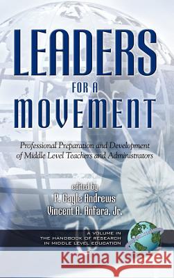 Leaders for a Movement (Hc) Andrews, P. Gayle 9781593110871 Information Age Publishing