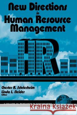 New Directions in Human Resource Management (PB) Schriesheim, Chester A. 9781593110987