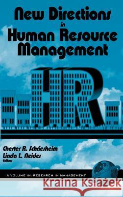 New Directions in Human Resource Management (Hc) Schriesheim, Chester A. 9781593110994