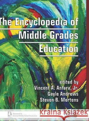 The Encyclopedia of Middle Grades Education (Hc) Anfara, Vincent A., Jr. 9781593111731