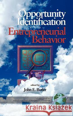 Opportunity Identification and Entrepreneurial Behavior (Hc) Butler, John E. 9781593112431 Information Age Publishing