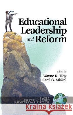 Educational Leadership and Reform (Hc) Hoy, Wayne K. 9781593113216 Information Age Publishing