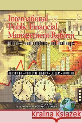 International Public Financial Management Reform: Progress, Contradictions, and Challenges (PB) Guthrie, James 9781593113445