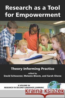 Research as a Tool for Empowerment Theory Informing Practice (PB) Schwarzer, David 9781593113483 Information Age Publishing