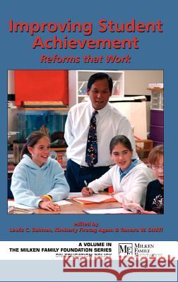 Improving Student Achievement: Reforms That Work (Hc) Solmon, Lewis C. 9781593113537 Information Age Publishing