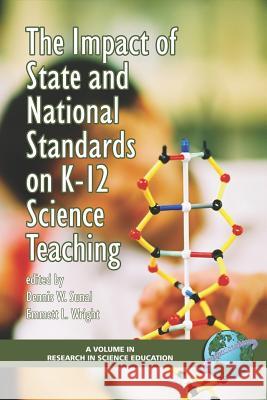 The Impact of State and National Standards on K-12 Science Technology (PB) Sunal, Dennis W. 9781593113643 Information Age Publishing