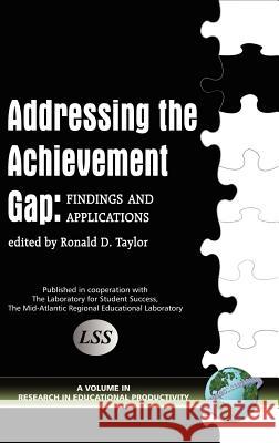 Addressing the Achievement Gap: Findings and Applications (Hc) Taylor, Ronald D. 9781593114527