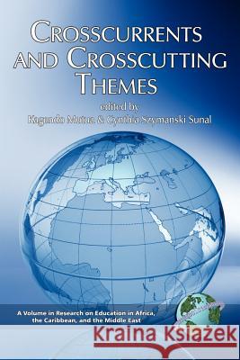 Crosscurrents and Crosscutting Themes (PB) Mutua, Kagendo 9781593114671 Information Age Publishing