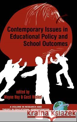 Contemporary Issues in Educational Policy and School Outcomes (Hc) Hoy, Wayne K. 9781593114787 Information Age Publishing