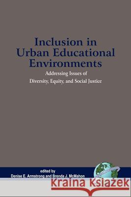 Inclusion in Urban Educational Environments (PB) Armstrong, Denise E. 9781593114930