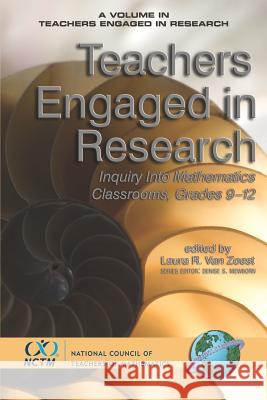 Teachers Engaged in Research: Inquiry in Mathematics Classrooms, Grades 9-12 (PB) Van Zoest, Laura R. 9781593115012 Information Age Publishing