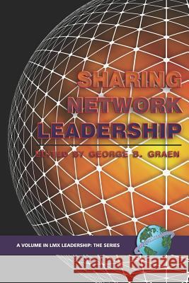 Sharing Network Leadership (PB) Graen, George B. 9781593115296