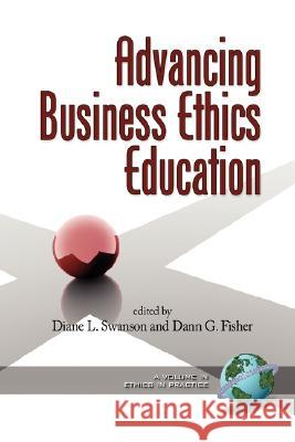 Advancing Business Ethics Education (PB) Swanson, Diane L. 9781593115432