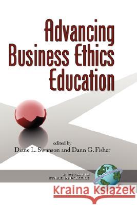 Advancing Business Ethics Education (Hc) Swanson, Diane L. 9781593115449