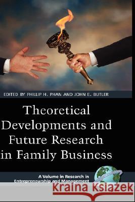 Theoretical Developments and Future Research in Family Business (Hc) Phan, Phillip 9781593115524