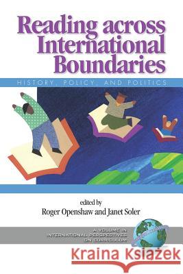 Reading Across International Boundaries: History, Policy and Politics (PB) Openshaw, Roger 9781593116644