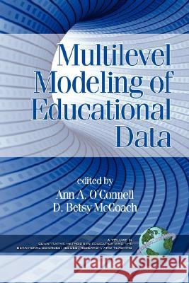 Multilevel Modeling of Educational Data (PB) O'Connell, Ann A. 9781593116842 INFORMATION AGE PUBLISHING