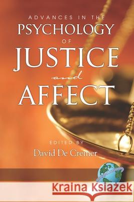 Advances in the Psychology of Justice and Affect (PB) Cremer, David De 9781593117733 Information Age Publishing