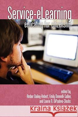 Service-Elearning: Educating for Citizenship (PB) Dailey-Hebert, Amber 9781593119201