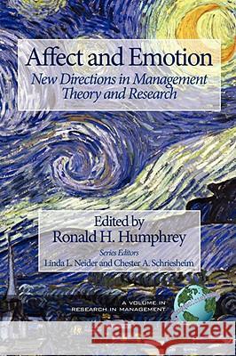 Affect and Emotion: New Directions in Management Theory and Research (PB) Humphrey, Ronald H. 9781593119591