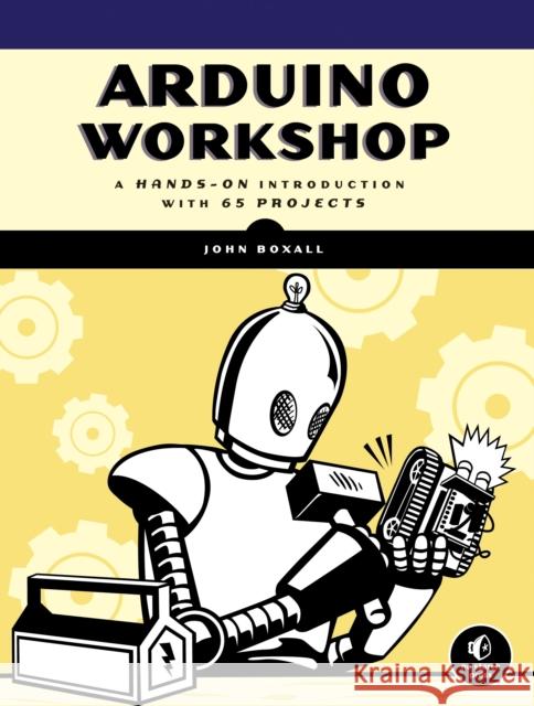 Arduino Workshop John Boxall 9781593274481