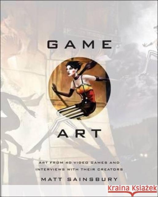 Game Art Matt Sainsbury 9781593276652