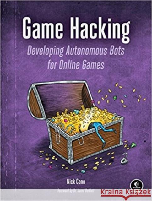 Game Hacking Nick Cano 9781593276690 No Starch Press,US