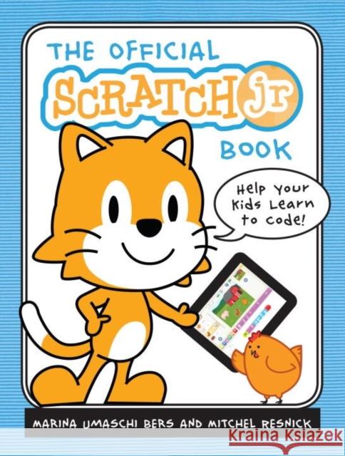 The Official Scratch Jr. Book Marina Umaschi Bers 9781593276713 No Starch Press,US