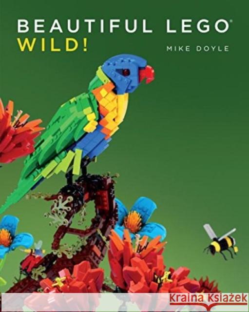 Beautiful LEGO 3: Wild Mike Doyle 9781593276751 No Starch Press,US