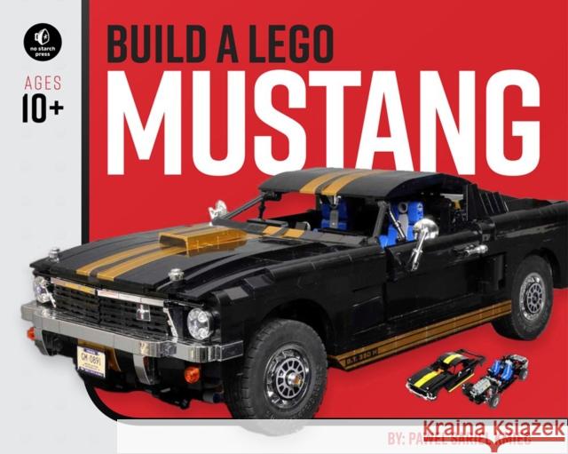 Build a LEGO Mustang Pawel Sariel Kmiec 9781593279608