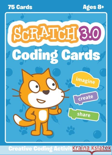 Official Scratch Coding Cards, The (Scratch 3.0): Creative Coding Activities for Kids Natalie Rusk 9781593279769 No Starch Press,US