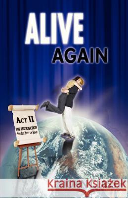 Alive Again John Class 9781593302818 Aventine Press